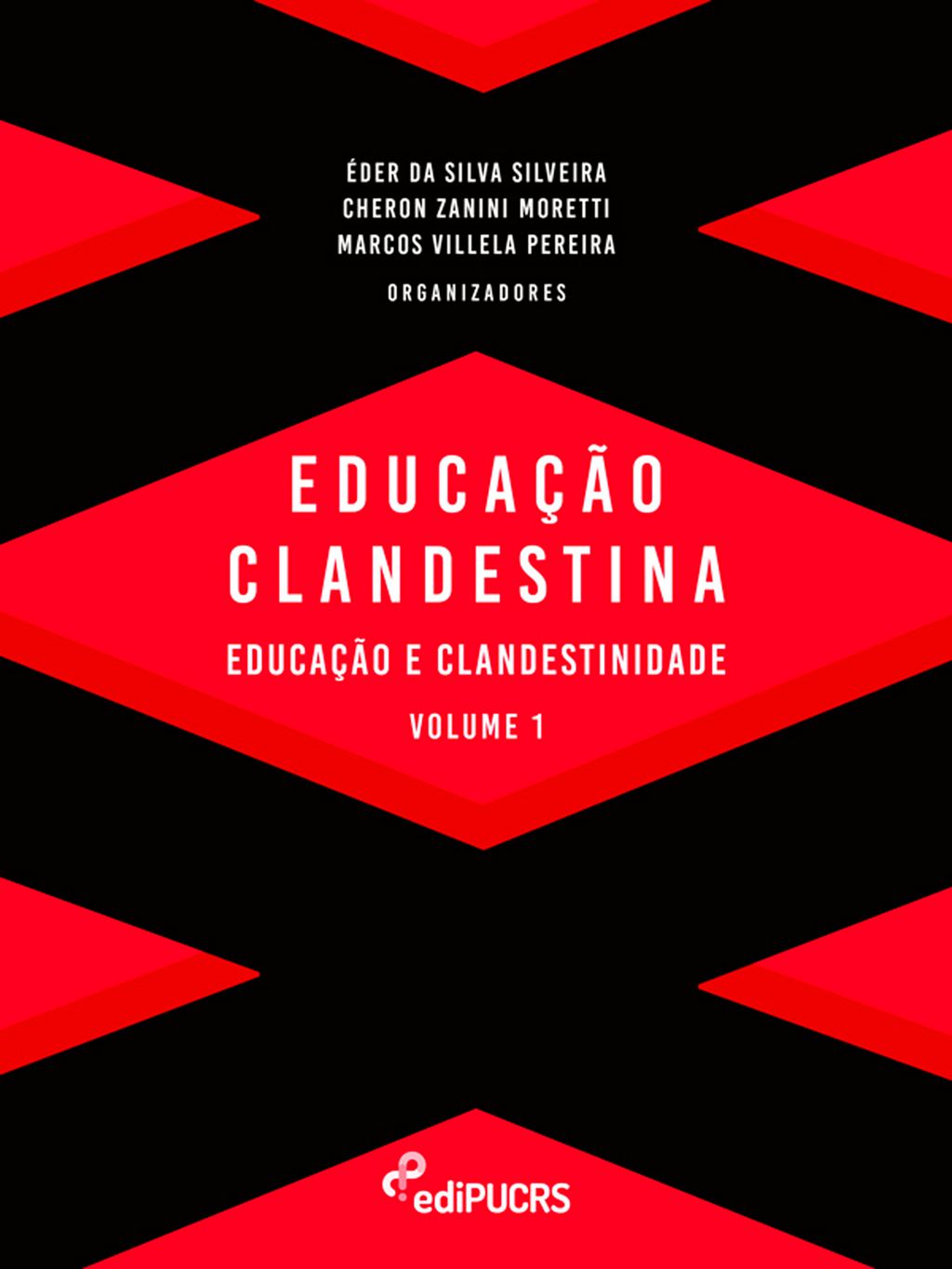 Educação Clandestina Volume 1