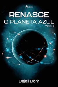 Renasce o Planeta Azul