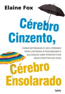 Cérebro Cinzento, Cérebro Ensolorado