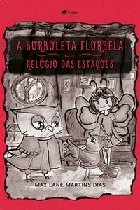 A borboleta Florbela e o Relógio das Estações
