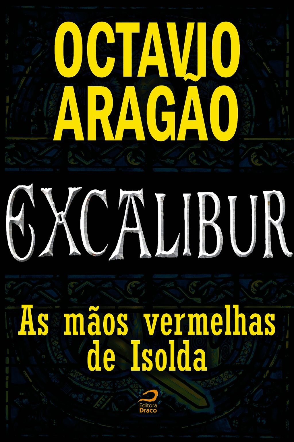 Excalibur - As Mãos Vermelhas De Isolda