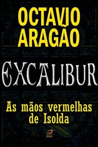 Excalibur - As Mãos Vermelhas De Isolda