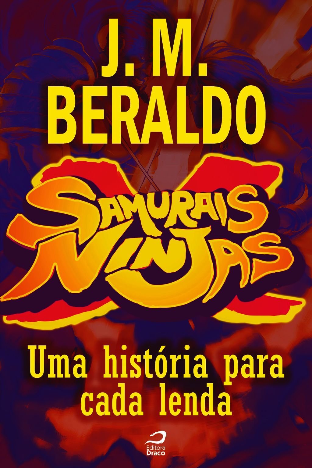 Samurais X Ninjas - Uma História Para Cada Lenda