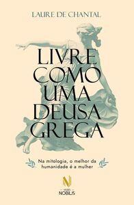 Livre como uma deusa grega