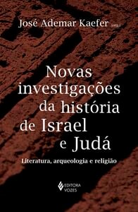 Novas investigações da história de Israel e Judá