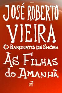 O Baronato De Shoah - As Filhas Do Amanhã