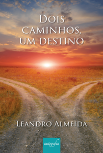 Dois caminhos, um destino