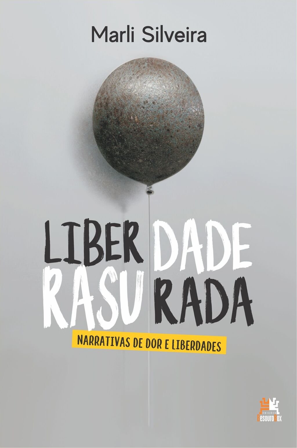 Liberdade rasurada - narrativas de dor e liberdades