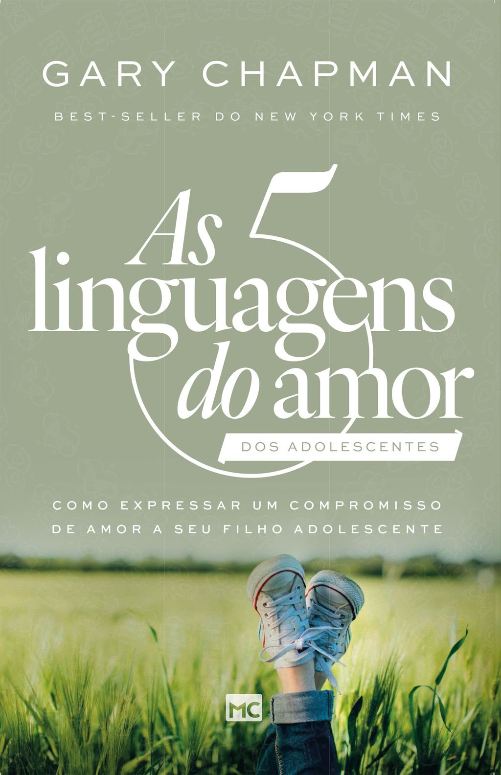 As 5 linguagens do amor dos adolescentes