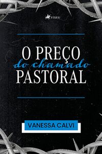 O preço do chamado pastoral