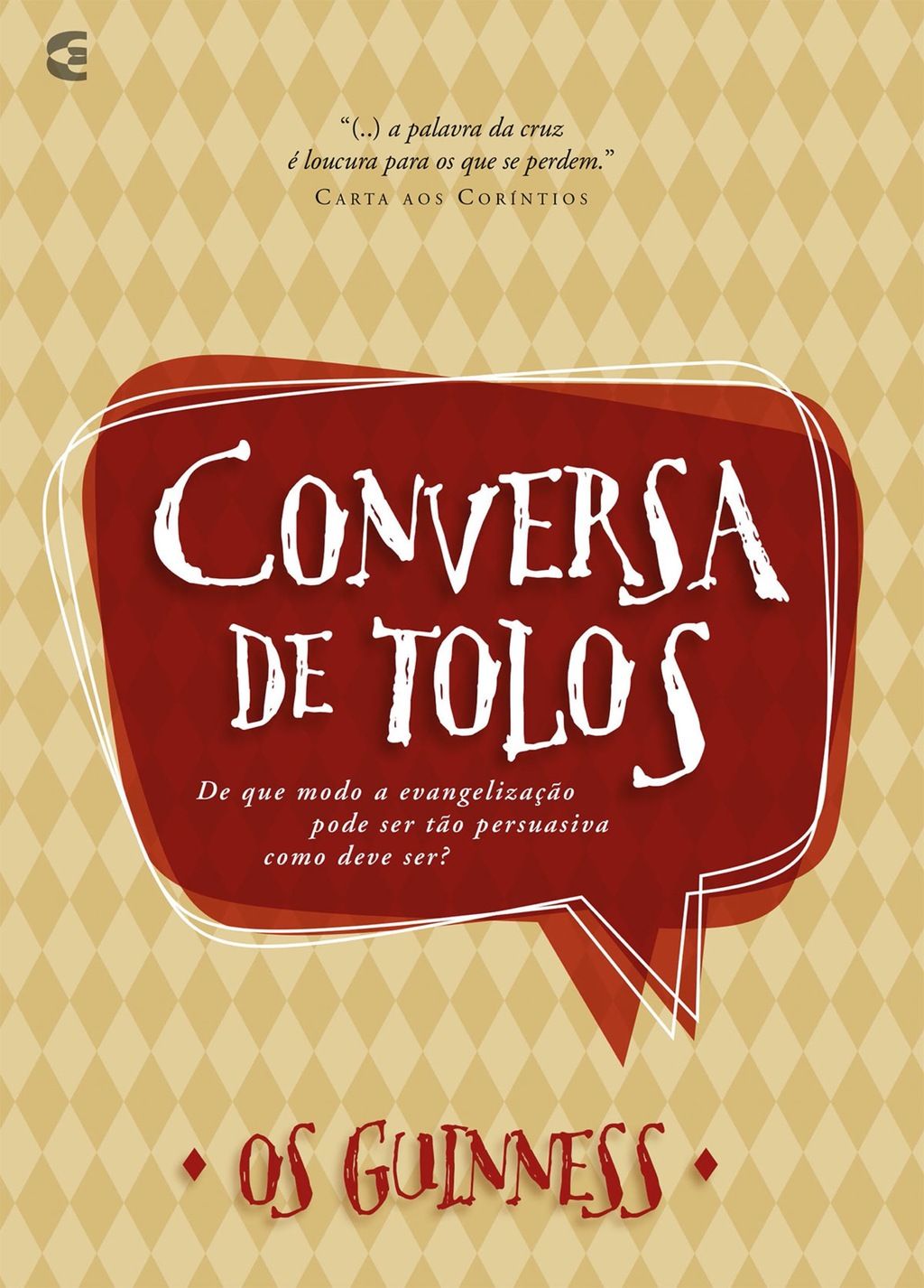 Conversa de tolos