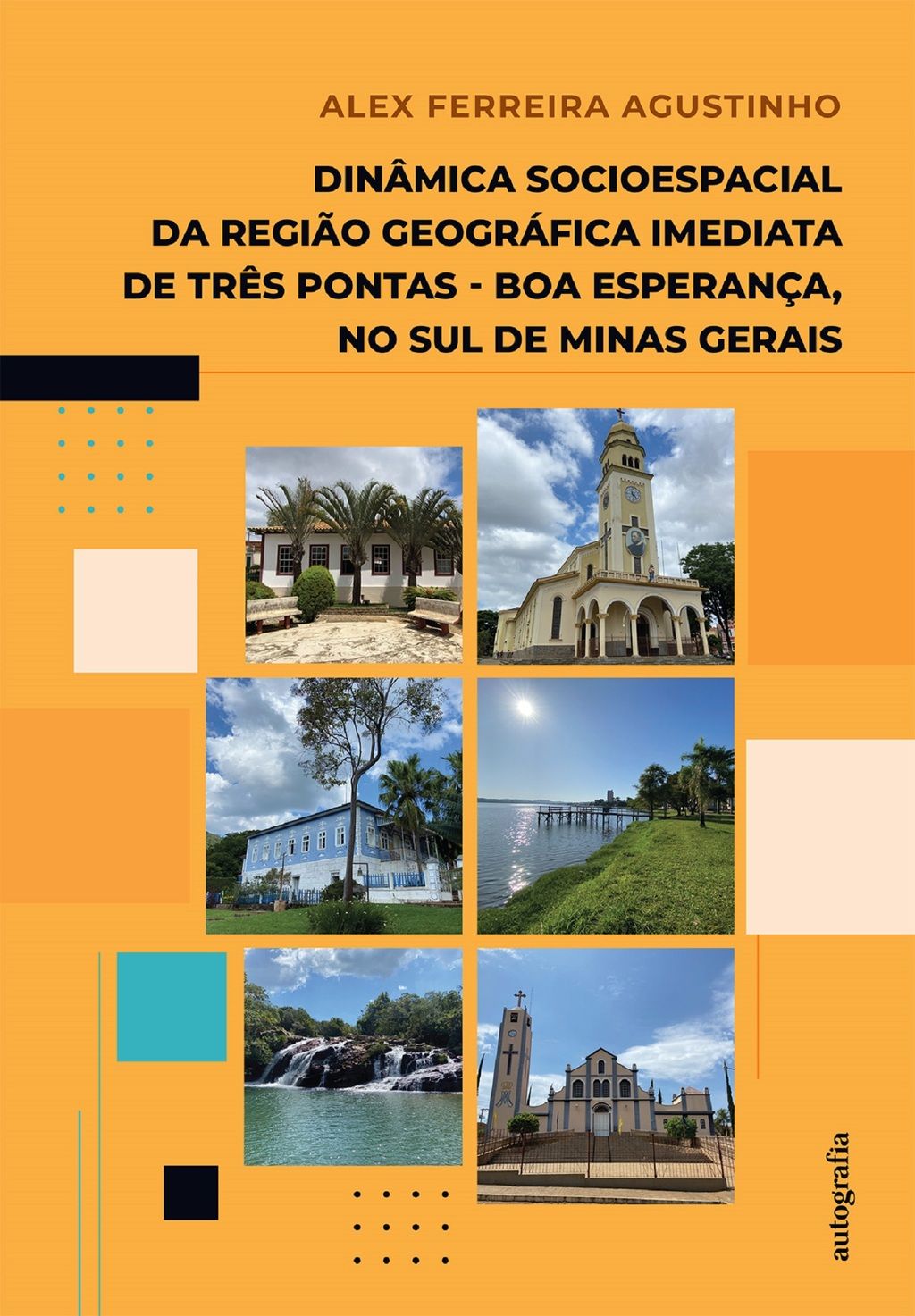 Dinâmica socioespacial da Região Geográfica Imediata de Três Pontas - Boa Esperança, no Sul de Minas Gerais