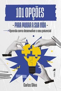 101 Opções para Mudar a sua Vida