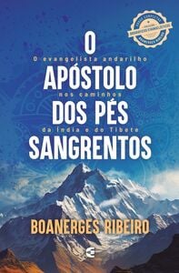 O apóstolo dos pés sangrentos