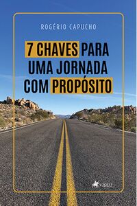 7 Chaves para uma jornada com propósito