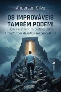 Os improváveis também podem!