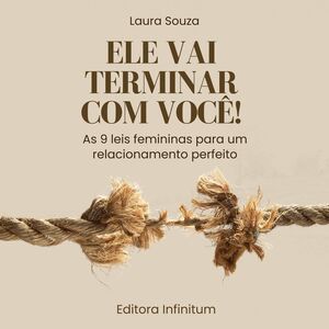 Ele vai terminar com você
