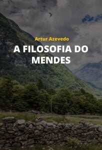 A Filosofia do Mendes