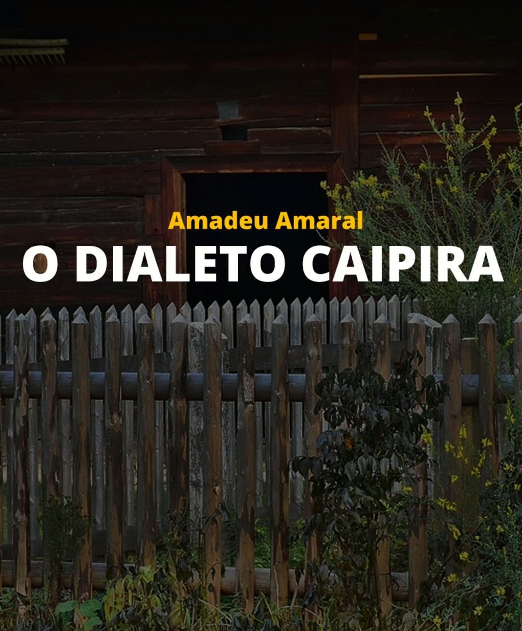 O Dialeto Caipira