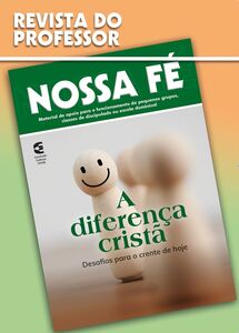 A diferença cristã - Revista do professor