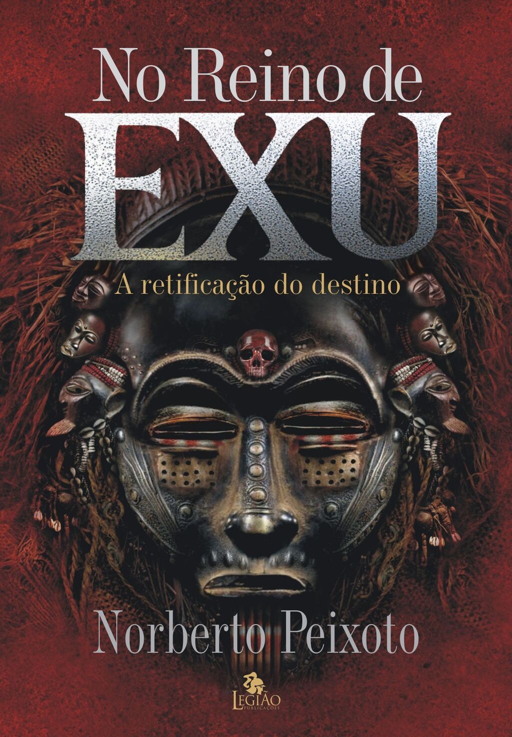 No reino de exu: a retificação do destino