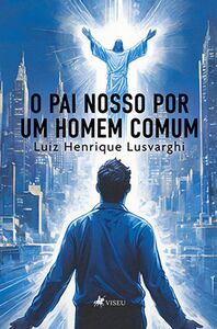 O Pai Nosso por um homem comum