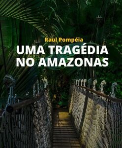 Uma Tragédia no Amazonas