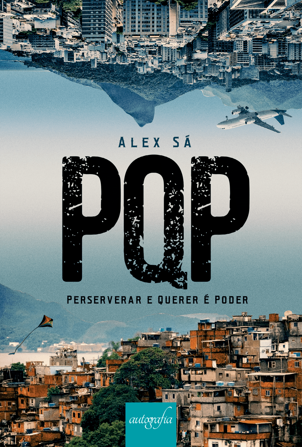 PQP: perseverar e querer é poder