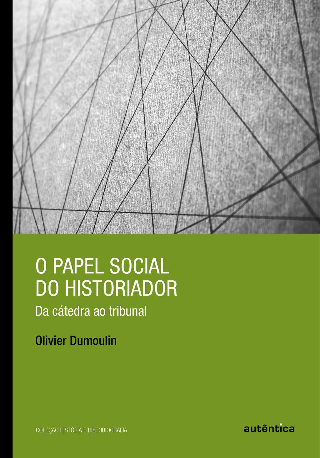 O papel social do historiador