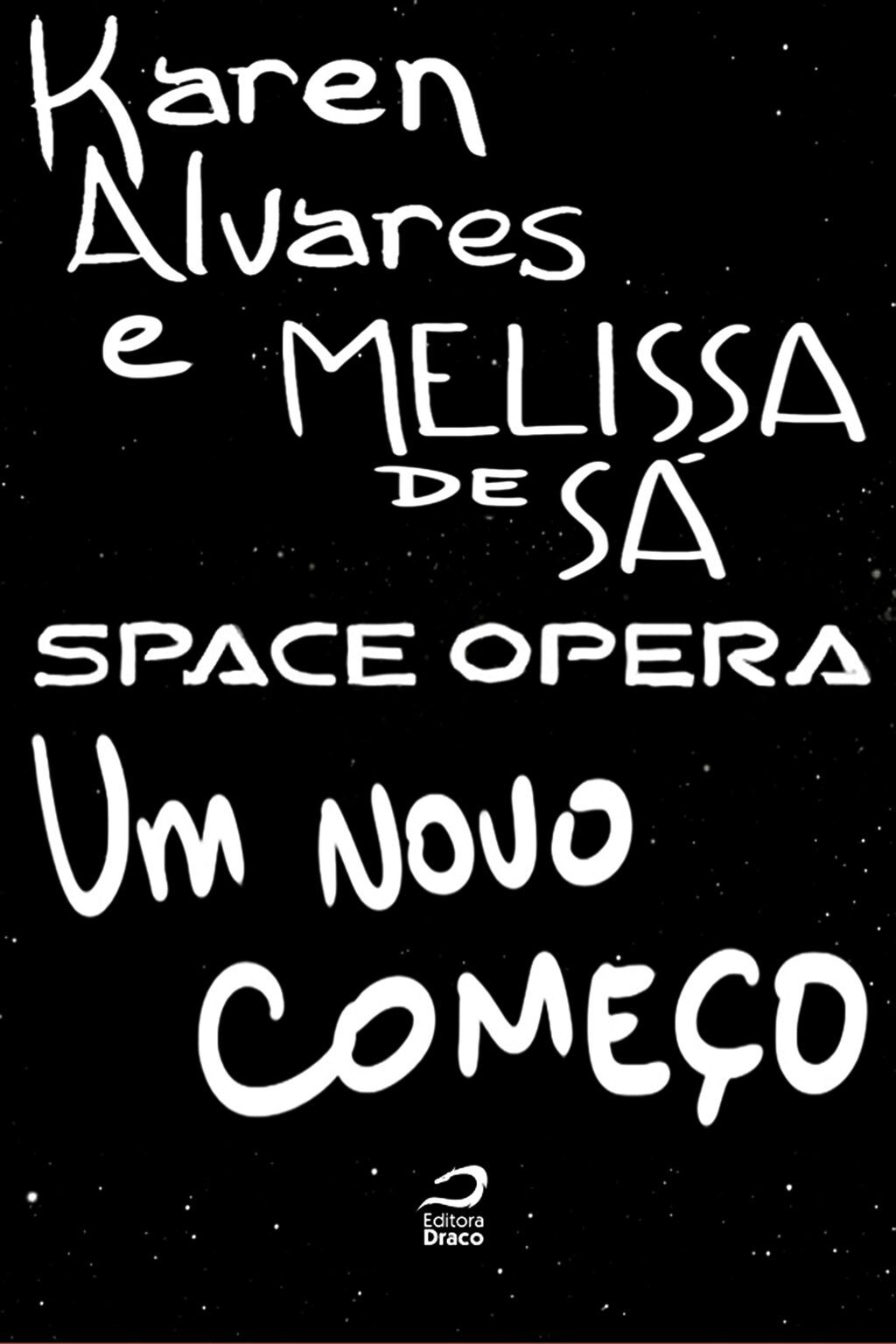 Space Opera - Um Novo Começo