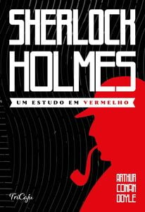 Sherlock Holmes - Um estudo em vermelho