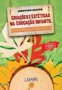 Criações e Estéticas na Educação Infantil