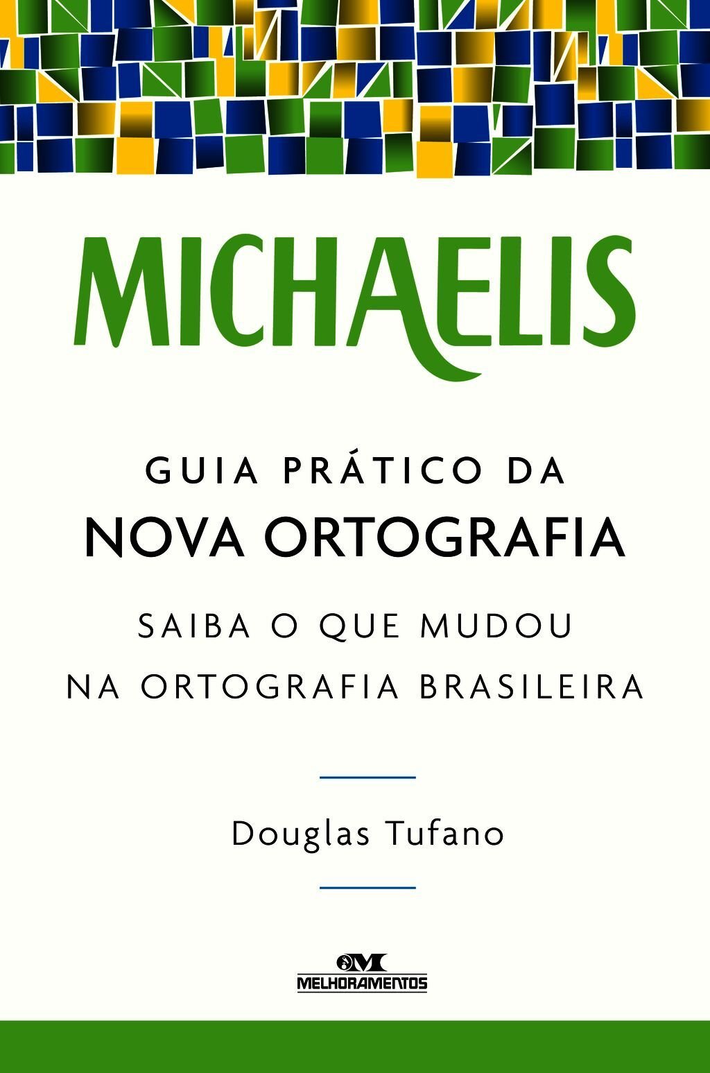 Michaelis Guia Prático Da Nova Ortografia