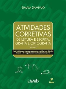 Atividades corretivas de leitura e escrita, grafia e ortografia
