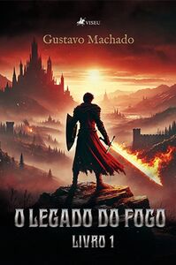 O Legado do Fogo