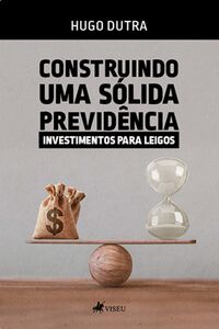 Construindo uma sólida previdência