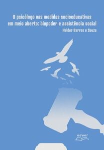 O psicólogo nas medidas socioeducativas em meio aberto: biopoder e assistência social