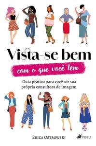 Vista-se Bem com o que Você Tem