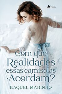 Com que realidades essas camisolas acordam?