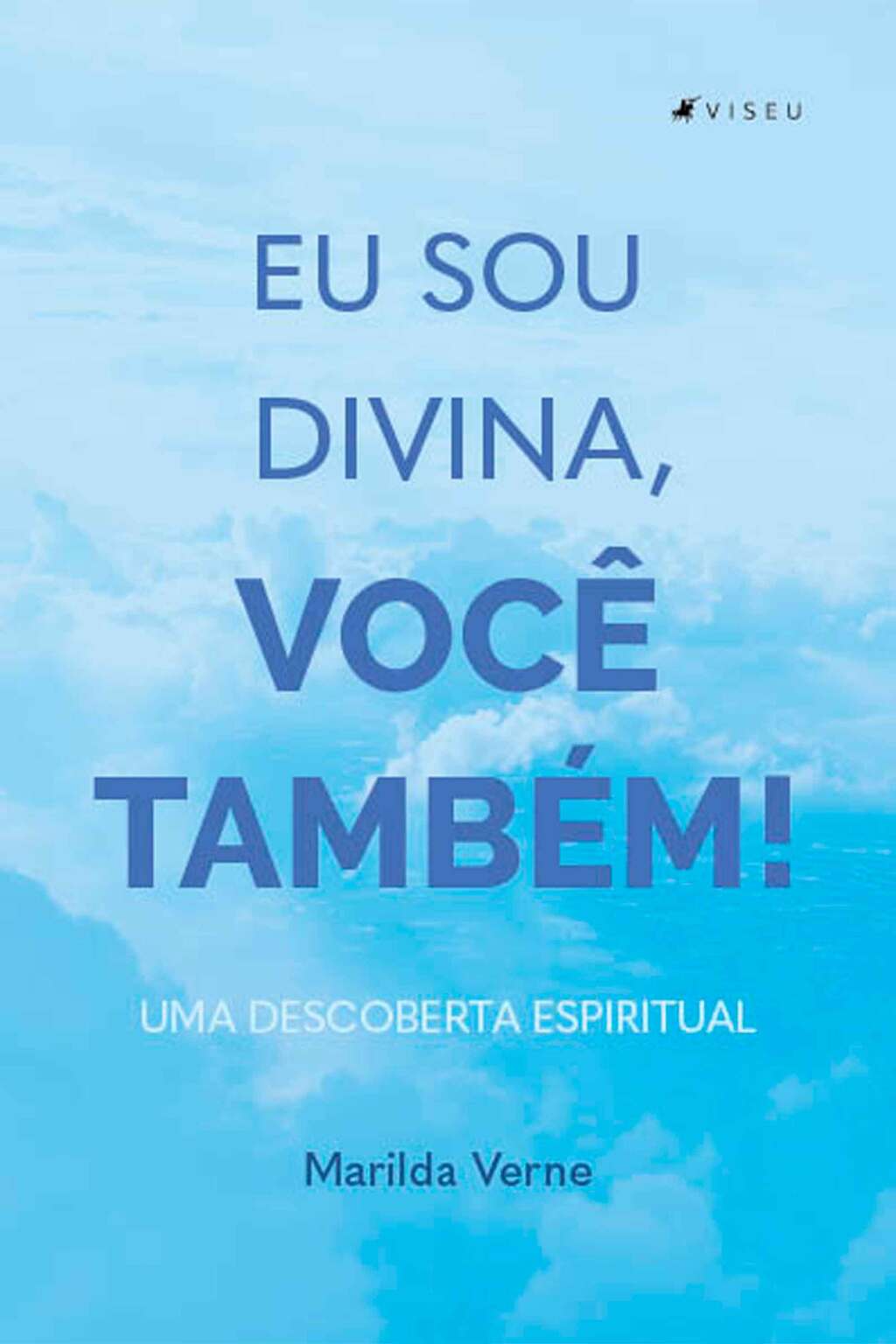 Eu sou divina, você também!