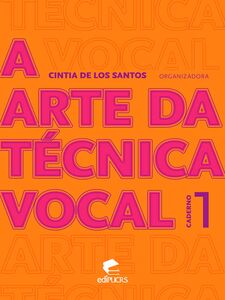 A arte da técnica vocal: caderno 1