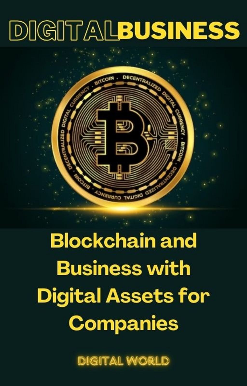 Blockchain and Business with Digital Assets for Companies