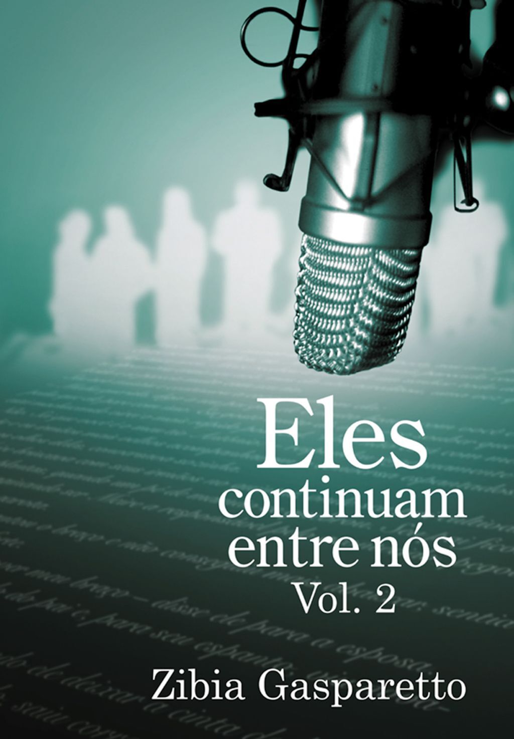 Eles continuam entre nós