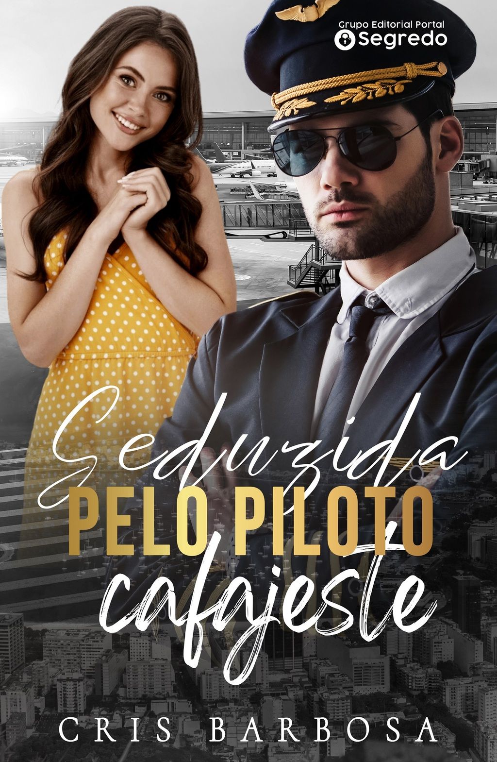Seduzida pelo piloto cafajeste