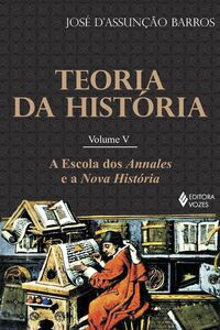 Teoria da História, vol. V