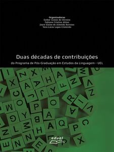 Duas décadas de contribuições do Programa de Pós-Graduação em Estudos da Linguagem - UEL