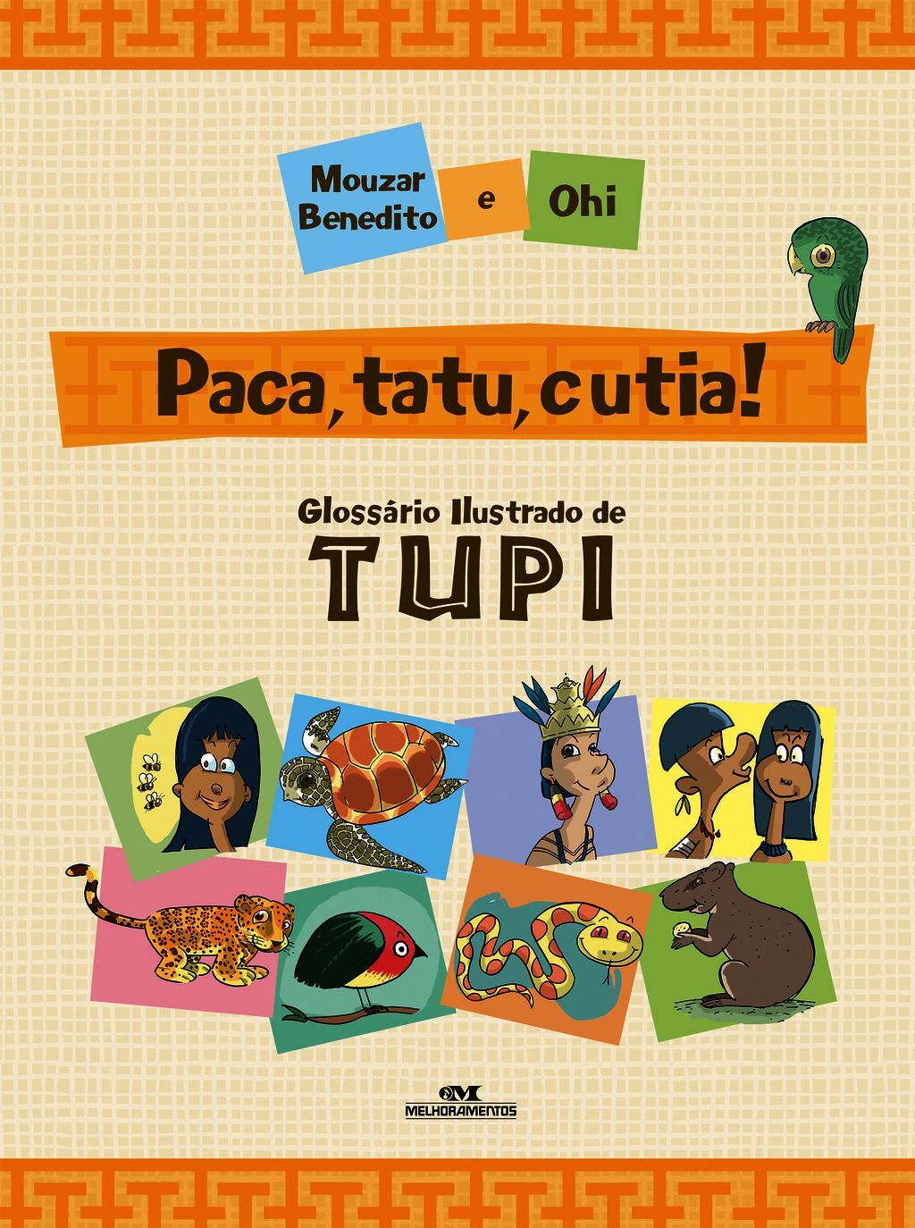 Paca, Tatu, Cutia! – Glossário Ilustrado De Tupi