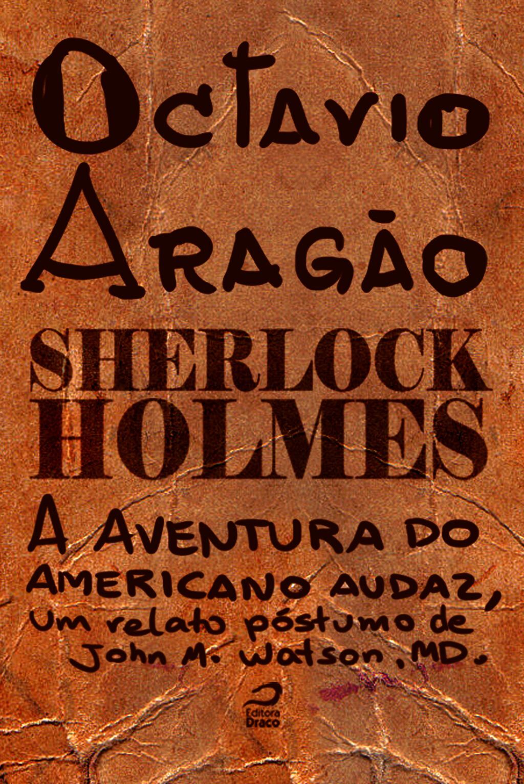 Sherlock Holmes - A Aventura Do Americano Audaz, Um Relato Póstumo De John H. Watson, Md.