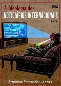 A ideologia dos noticiários internacionais