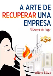 A arte de recuperar uma empresa